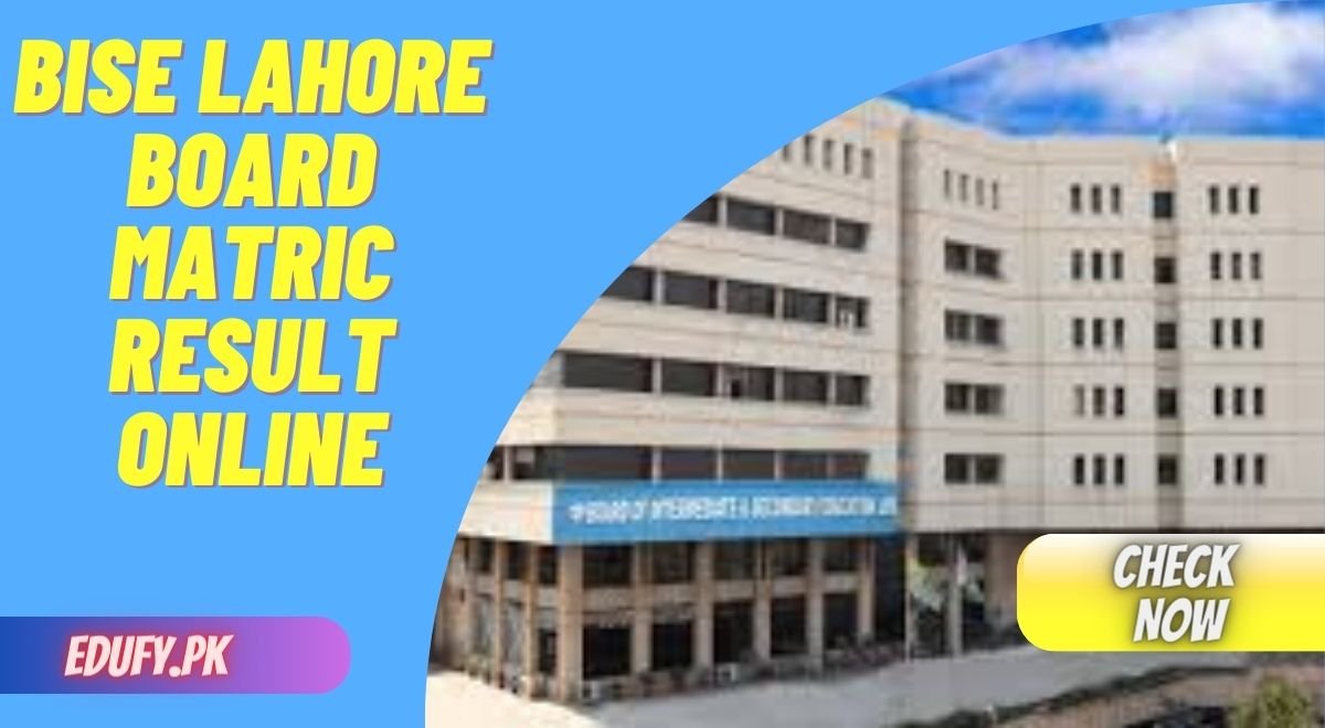 Bise Lahore Board Matric Result Online