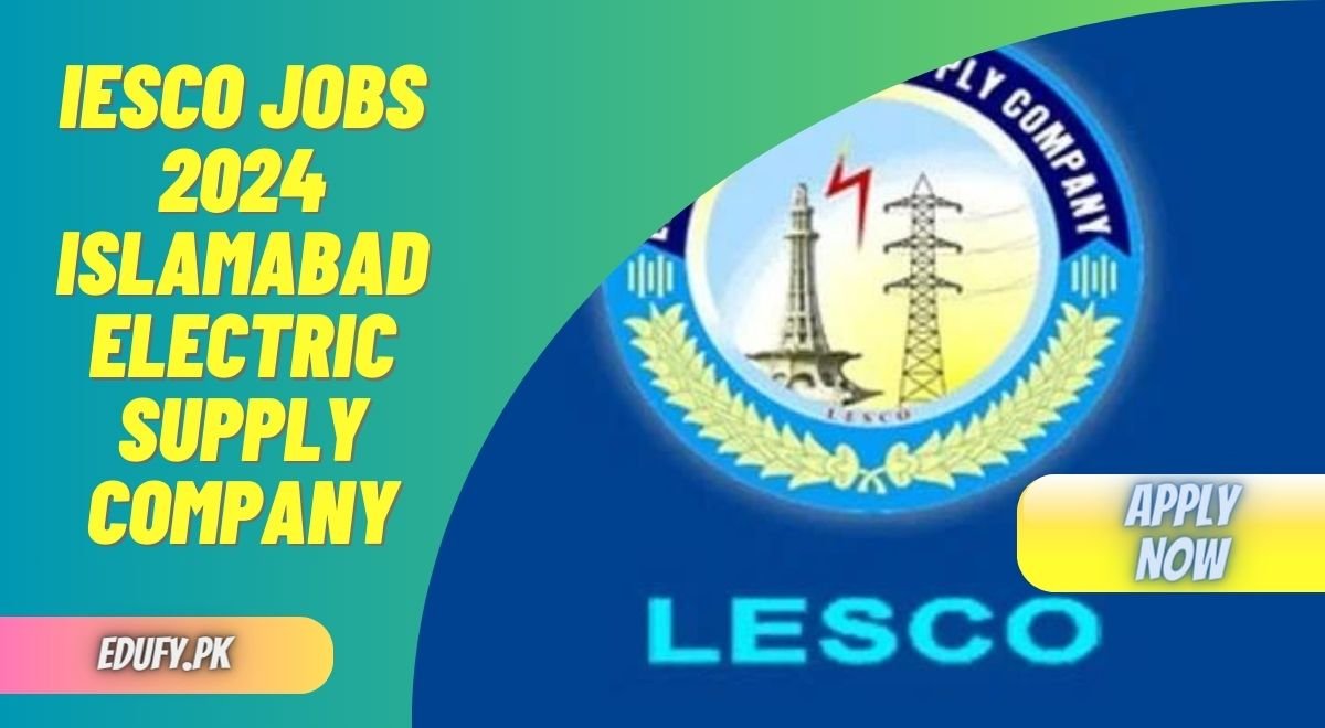 IESCO Jobs 2024 Islamabad Electric Supply Company