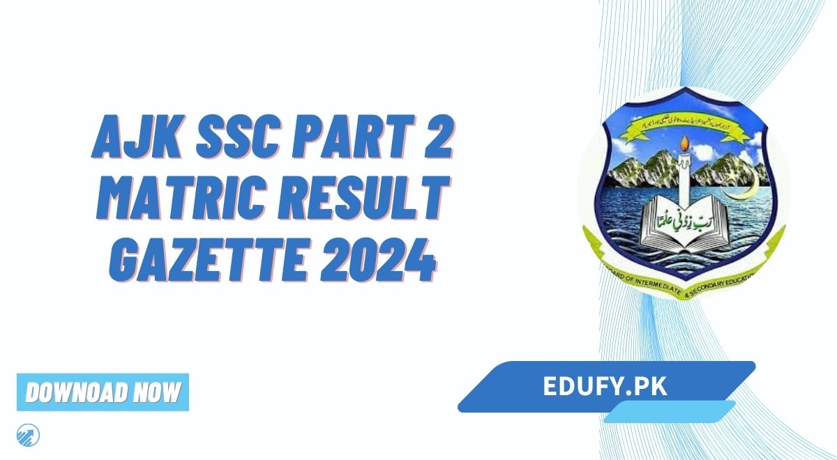 AJK BISE SSC Part 2 Matric Result Gazette 2024 10th Class