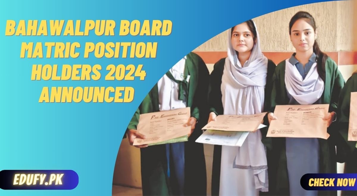 BISE Bahawalpur Board Matric Position Holders 2024 Announced | 10th Class