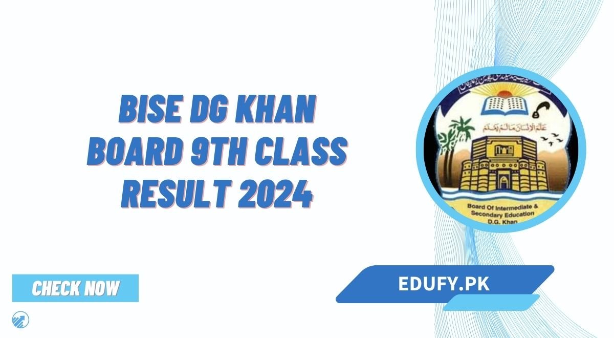 BISE DG Khan Board 9th Class Result 2024 By Roll Number & Name