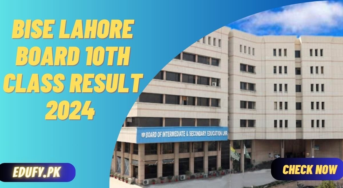 BISE Lahore Board 10th Class Result 2024 Check By Name