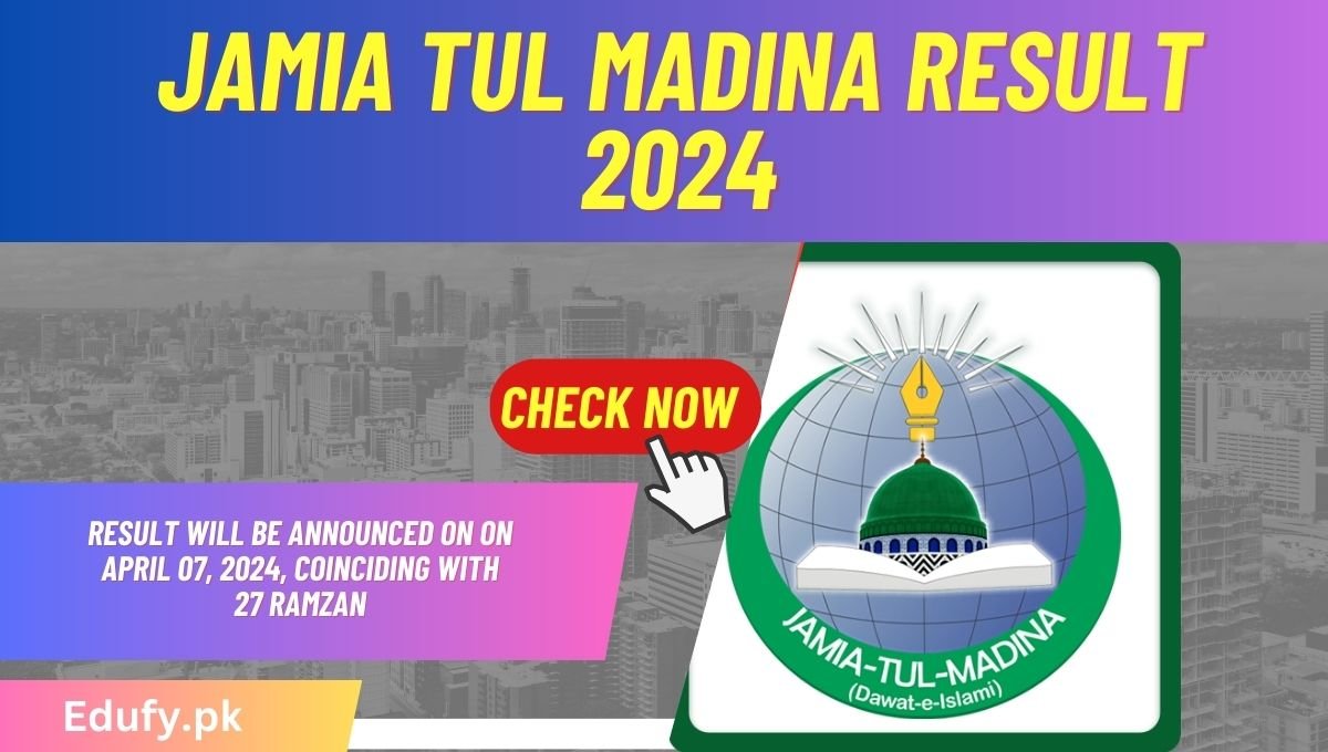 Jamia Tul Madina Result 2024 Check Online [Announced]