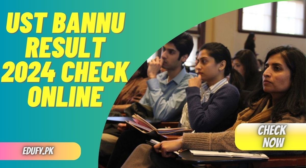 UST Bannu Result 2024 Check Online @ustbonline.edu.pk