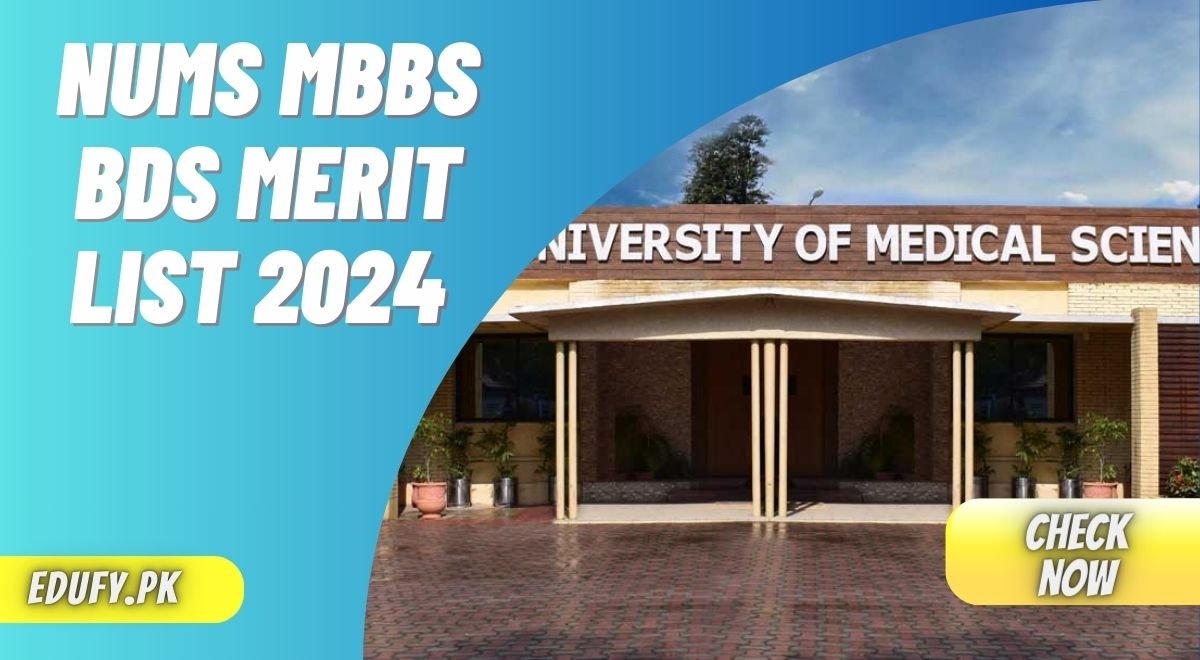 NUMS MBBS BDS Merit List 2024