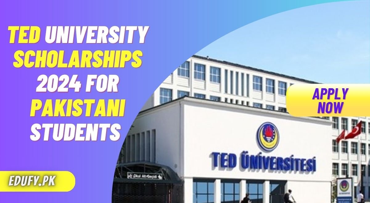 TED University Scholarships 2024 for Pakistani Students