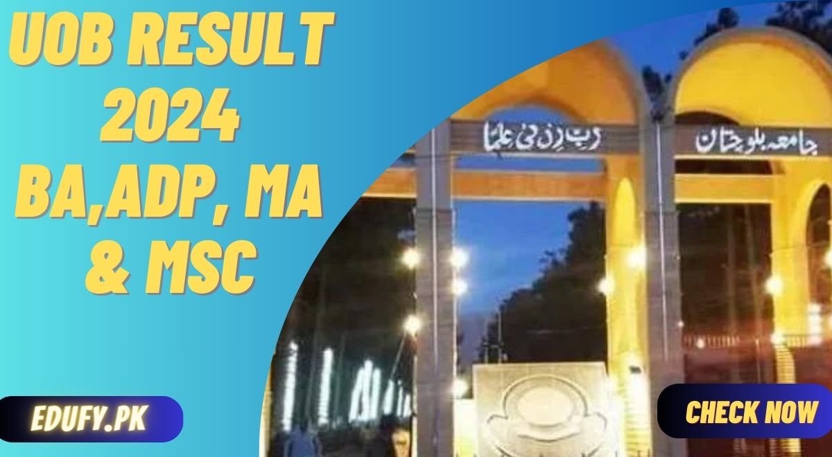 UOB Result 2024 BA,ADP, MA & MSc