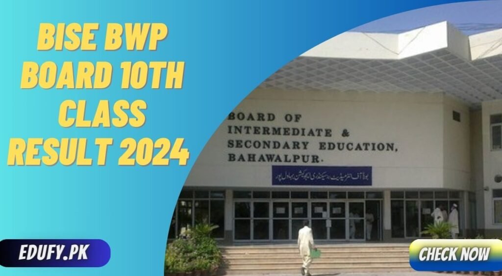 BISE Bahawalpur Board 10th Class Result 2024 Check By Name BWP Board