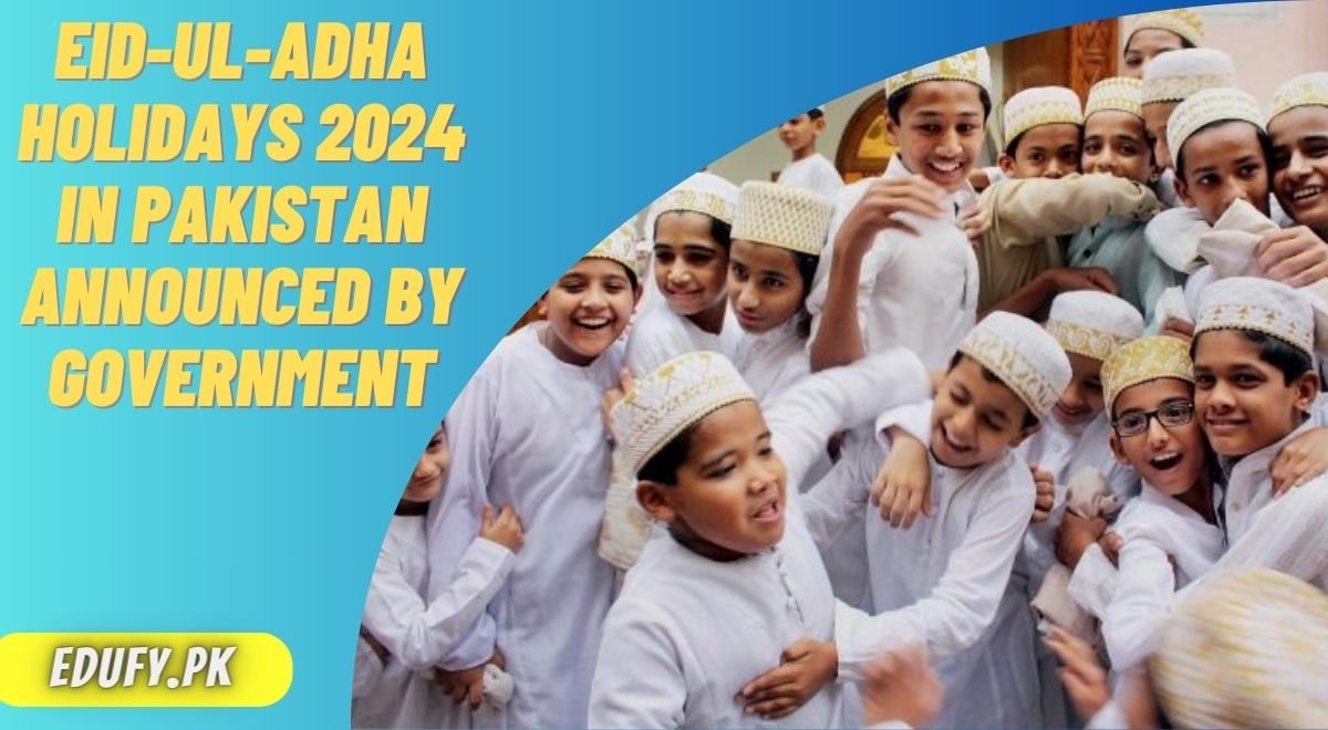 Eid-ul-Adha Holidays 2024 In Pakistan Announced By Government