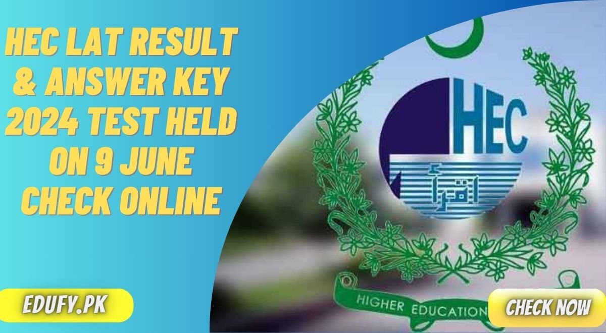 HEC LAT Result & Answer Key 2024 Test Held On 9 June Check Online