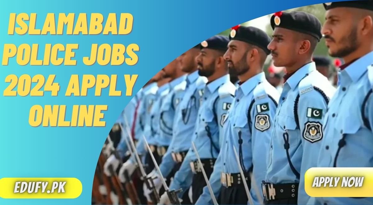 Islamabad Police Jobs 2024 Apply Online @islamabadpolice.gov.pk