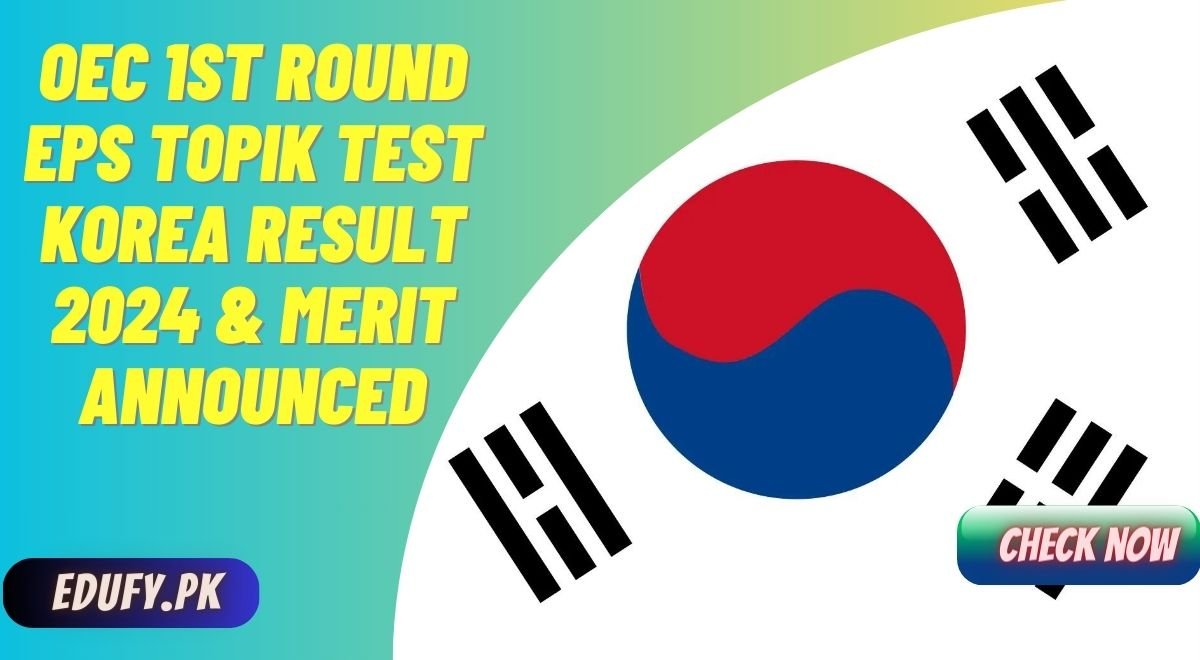 OEC 1st Round EPS Topik Test Korea Result 2024 & Merit Announced