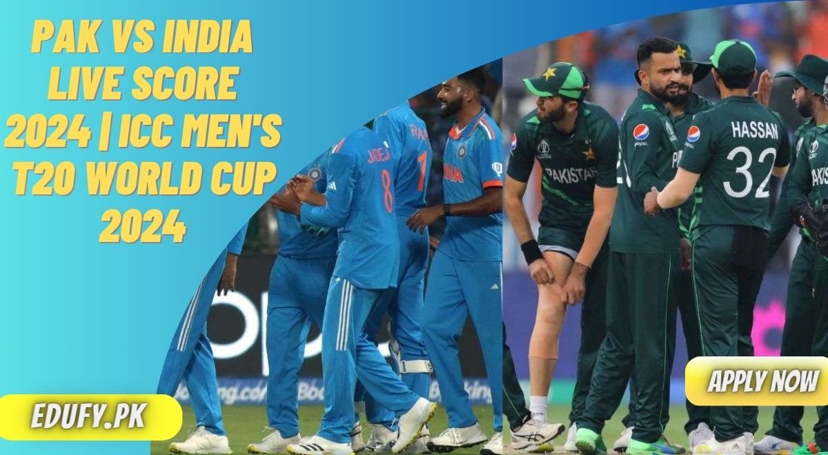 Pak Vs India Live Score 2024 ICC Men's T20 World Cup 2024