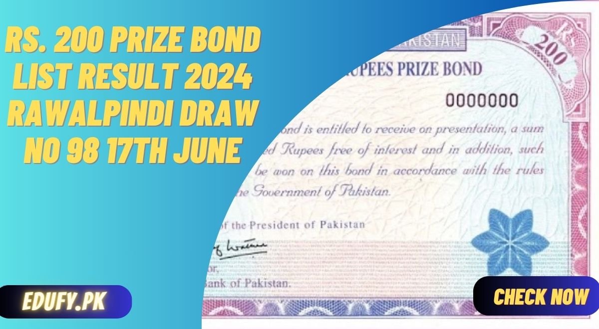 Rs. 200 Prize Bond List Result 2024 Rawalpindi Draw No 98 17th June