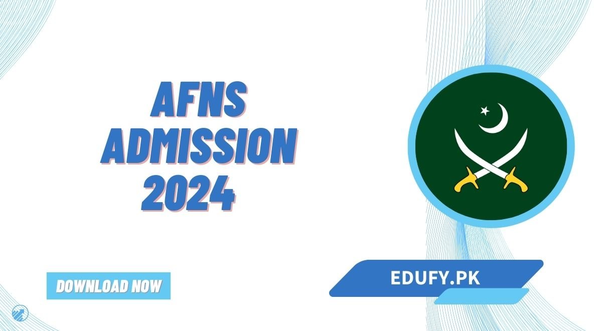 AFNS Admission 2024 Registration Female & Last Date Online Application