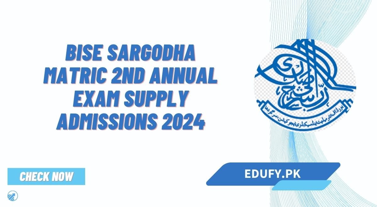 BISE Sargodha Matric 2nd Annual Exam Supply Admissions 2024