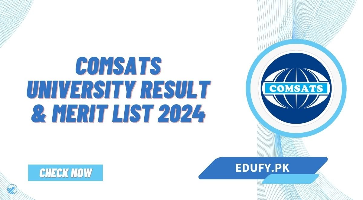 COMSATS University Result & Merit List 2024 Check Online