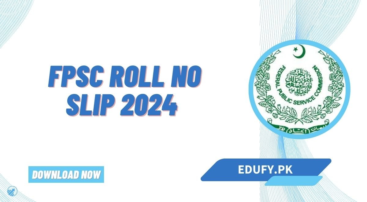 FPSC Roll No Slip 2024 Download & Test Date