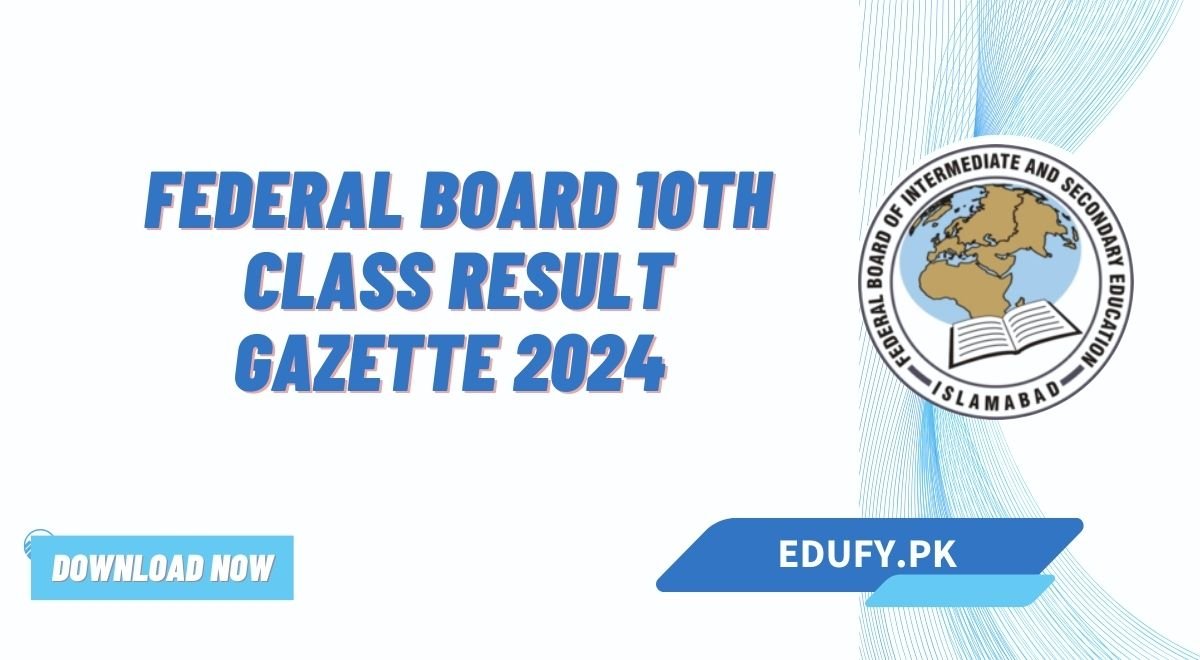 Federal Board 10th Class Result Gazette 2024 Download Pdf