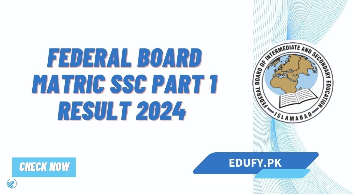 Federal Board Matric SSC Part 1 Result 2024 Announced 9th Class