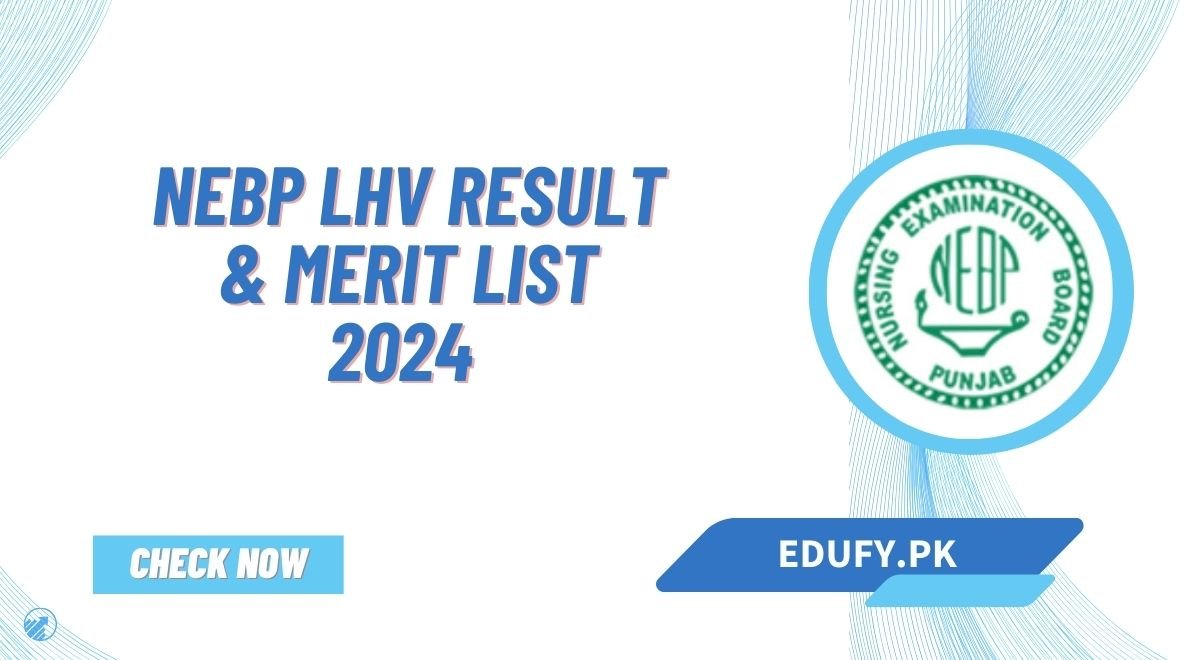 NEBP LHV Result & Merit List 2024 Check Online