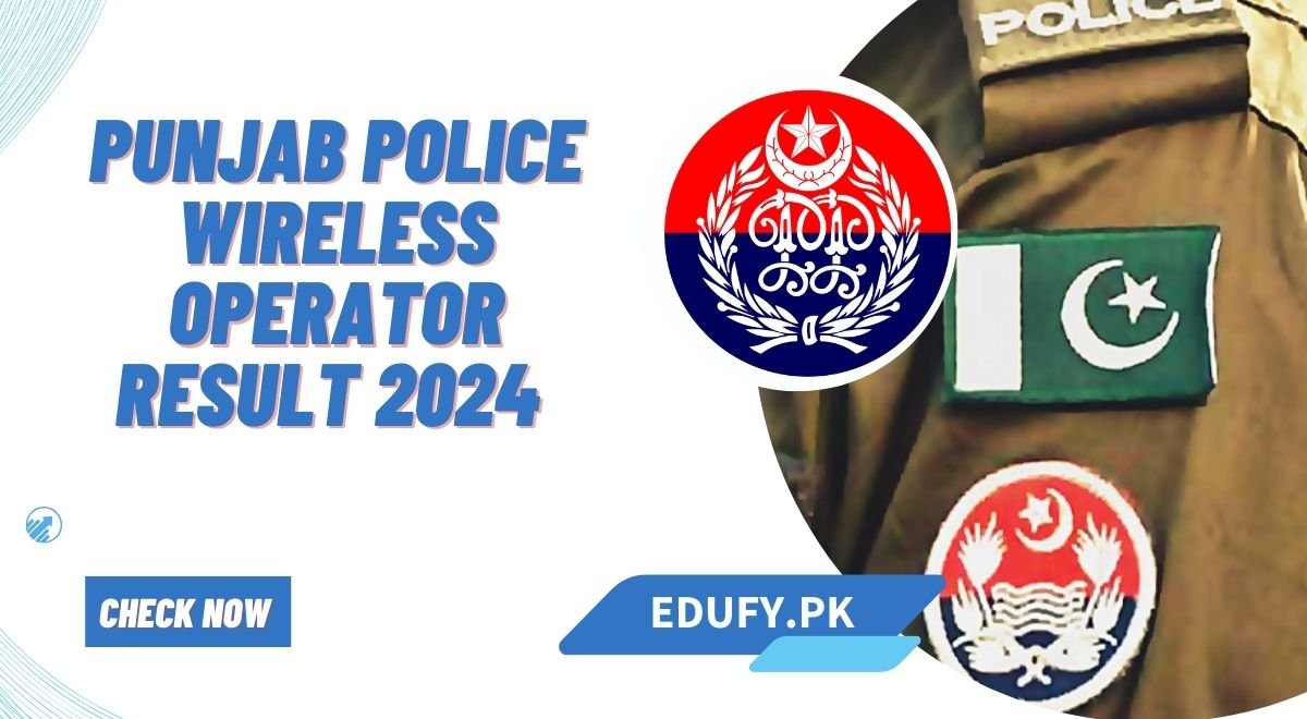 Punjab Police Wireless Operator Result 2024 Final List Announced