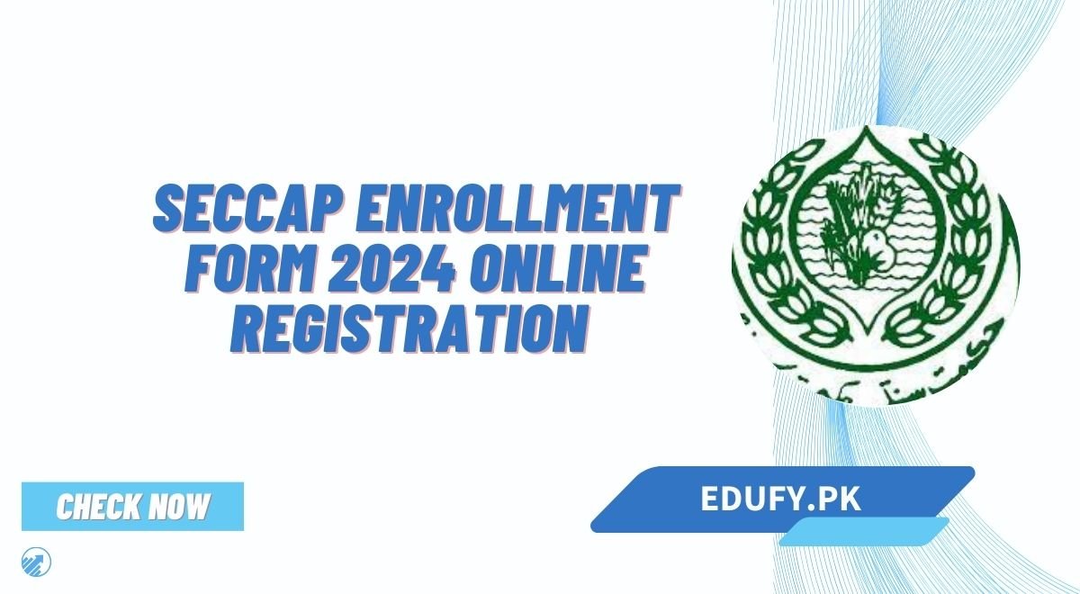 SECCAP Enrollment Form 2024 Online Registration & Last Date