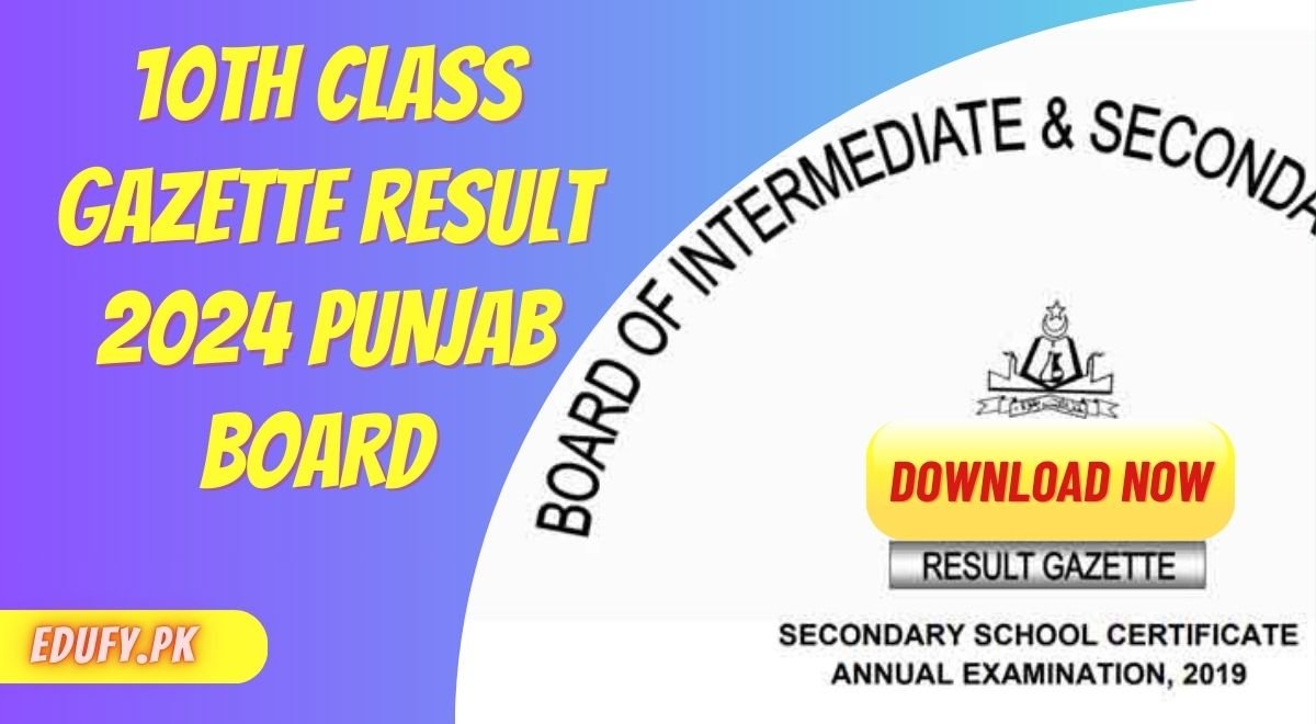 SSC Part 2 10th Class Gazette Result 2024 Punjab Board Download