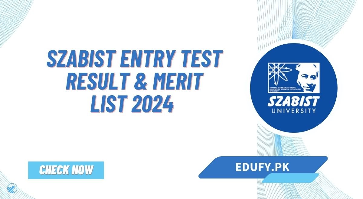 SZABIST Entry Test Result & Merit List 2024 Announced