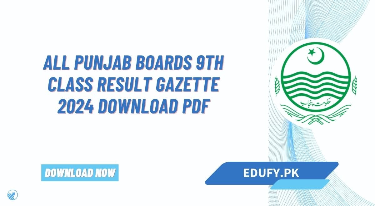 All Punjab Boards 9th Class Result Gazette 2024 Download Pdf