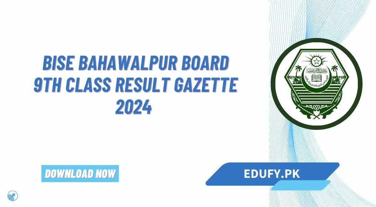 BISE Bahawalpur Board 9th Class Result Gazette 2024 PDF Download