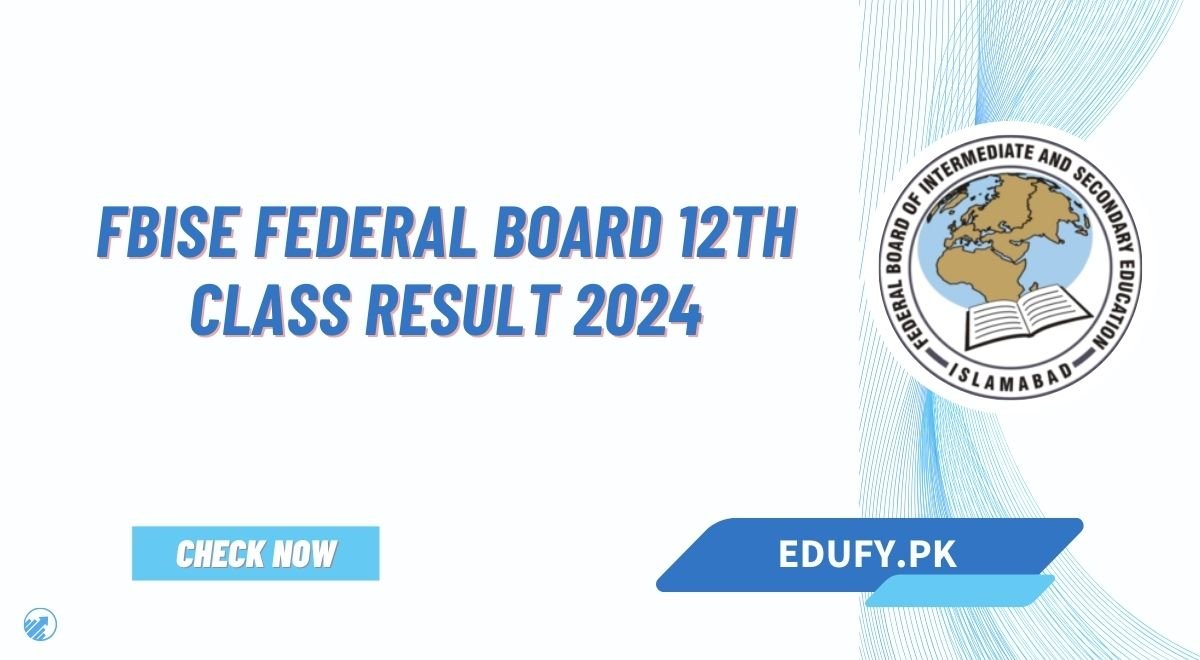 FBISE Federal Board 12th Class Result 2024 Check By Roll No