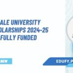 Yale University Scholarships 2024-25 Fully Funded